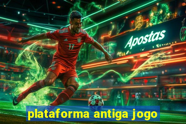 plataforma antiga jogo